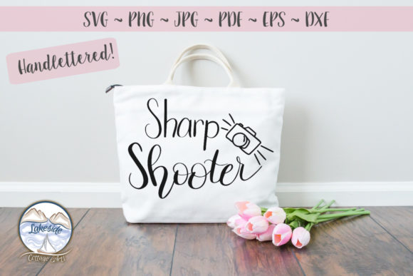 Download Sharp Shooter Hand Lettered Design for Photographers - For photographers Collection